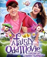 A Fairly Odd Movie: Grow Up, Timmy Turner /  : ,  Ҹ